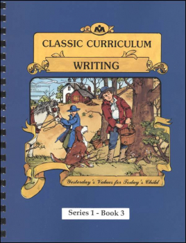 Classic Curriculum Writing Series Series 1 Workbook 3