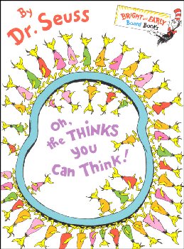Oh, the Thinks You Can Think! Board Book