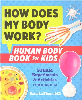 How Does My Body Work? Human Body Book for Kids