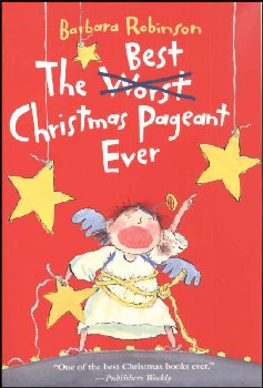 Best Christmas Pageant Ever / B. Robinson