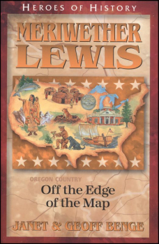 Meriwether Lewis (Heroes of History)