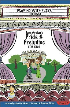 Playing with Plays Presents: Jane Austen's Pride and Prejudice for Kids