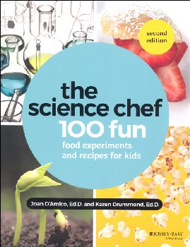 Science Chef: 100 Fun Food Experiments and Recipes for Kids, 2nd ed.