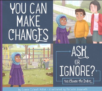 You Can Make Changes: Ask or Ignore? (Making Good Choices)