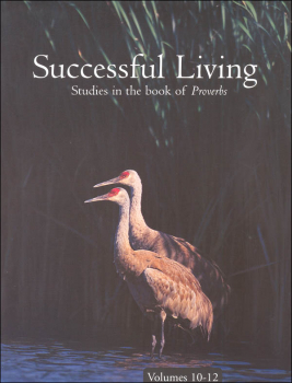 Successful Living Studies in the Book of Proverbs Volume 10-12 Answer Key
