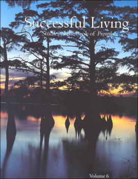 Successful Living Studies in the Book of Proverbs Workbook Volume 6