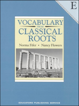 Vocabulary From Classical Roots E Student