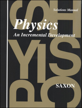 Saxon Physics Solution Manual Saxon Publishers 9781565770072