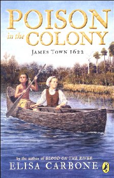 Poison in the Colony (James Town 1622)