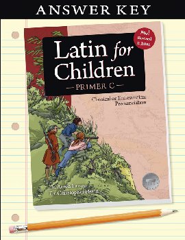 Latin for Children: Primer C Answer Key (revised 2020)