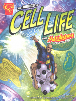 Basics of Cell Life with Max Axiom, Super Scientist (Graphic Science)