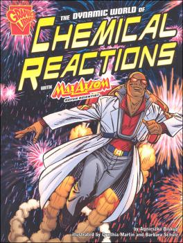 Dynamic World of Chemical Reactions With Max Axiom, Super Scientist (Graphic Science)