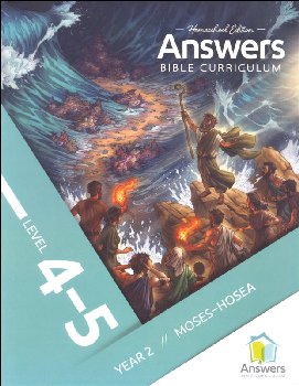 Answers Bible Curriculum Homeschool: 4-5 Student Book: Year 2