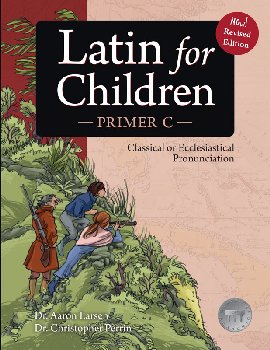 Latin for Children: Primer C Text (revised 2020)