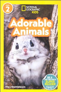 Adorable Animals (National Geographic Readers Level 2)