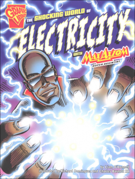 Shocking World of Electricity with Max Axiom, Super Scientist (Graphic Science)