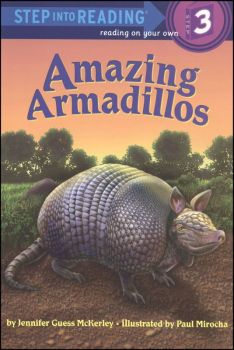 Amazing Armadillos (Step Into Reading Level 3)