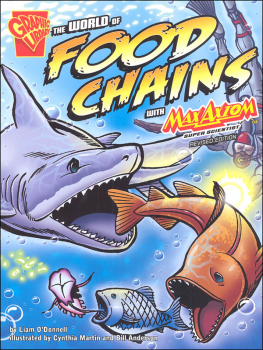 World of Food Chains with Max Axiom, Super Scientist 2nd Ed. (Graphic Science)