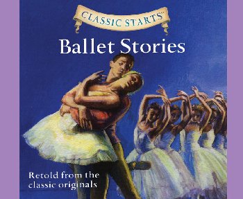 Ballet Stories Classic Starts CD
