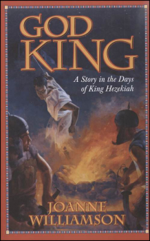 God King: Story in Days of King Hezekiah