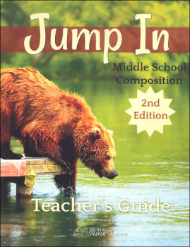 Jump In:  Middle School Composition Teacher's Guide 2nd Edition