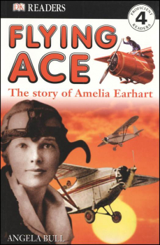 Flying Ace: Amelia Earhart (DK Reader Level 4)