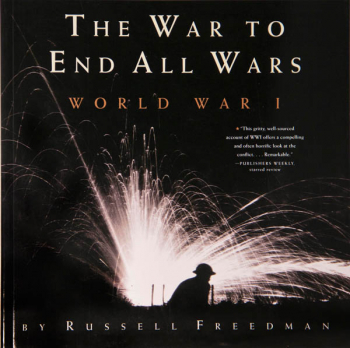 War to End All Wars: World War I