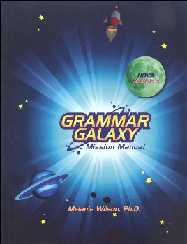 Grammar Galaxy Nova Adventures in Language Arts Volume 6 Mission Manual