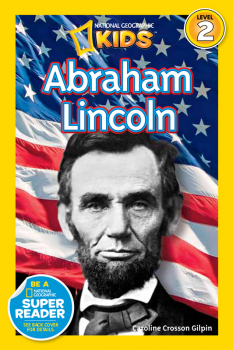 Abraham Lincoln (National Geographic Reader Level 2)