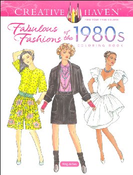 Fabulous Fashions of the 1980s Coloring Book (Creative Haven)