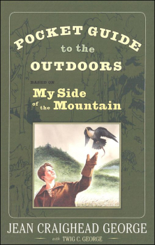 Pocket Guide to the Outdoors, Based on My Side of the Mountain