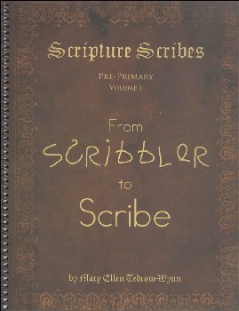 Scripture From Scribbler to Scribe (manuscript) Pre-Primary Volume 1