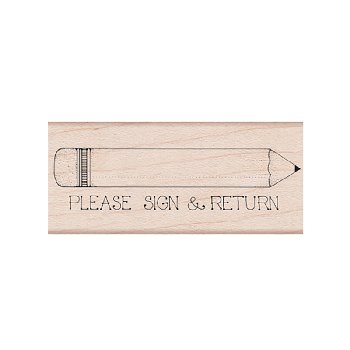Please Sign & Return Pencil Woodblock Stamp