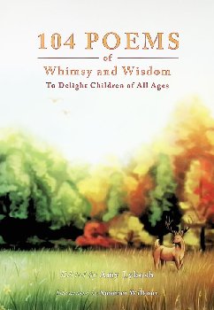 104 Poems of Whimsy and Wisdom