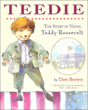 Teedie: Story of Young Teddy Roosevelt