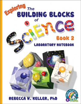 Exploring the Building Blocks of Science Book 2 Laboratory Workbook