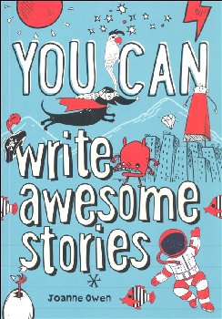 You Can Write Awesome Stories