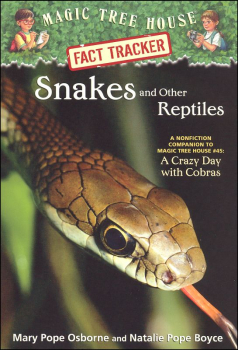 Snakes and Other Reptiles (Magic Tree House Guide)