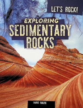 Exploring Sedimentary Rocks (Let's Rock!)