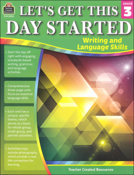 Let's Get This Day Started: Writing and Language Skills Grade 3