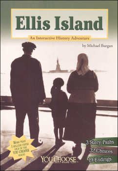 Ellis Island: An Interactive History Adventure (You Choose: History)