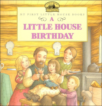 Little House Birthday (My First LH)