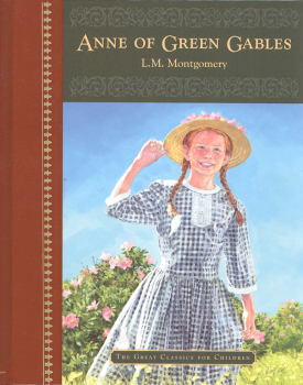 Anne of Green Gables (Great Classics for Children) | Dalmatian Press ...