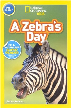 Zebra's Day (National Geographic Readers Pre-Reader)
