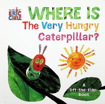Where Is the Very Hungry Caterpillar? Lift-the-Flap Board Book