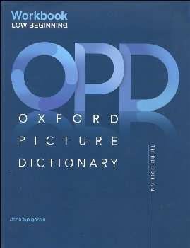 Oxford Picture Dictionary: Low-Beginning Workbook 3rd Edition (English Language Teaching)