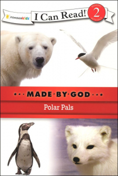 Polar Pals - Made By God (I Can Read Level 2)
