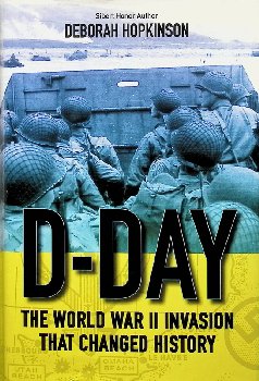 D-Day: World War II Invasion That Changed History
