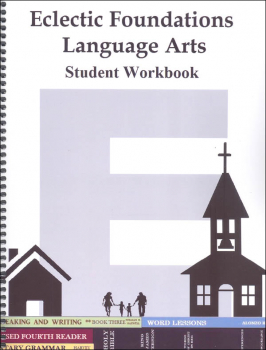Eclectic Foundations Language Arts Level E Student Workbook