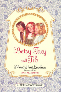 Betsy-Tacy and Tib (Book 2)